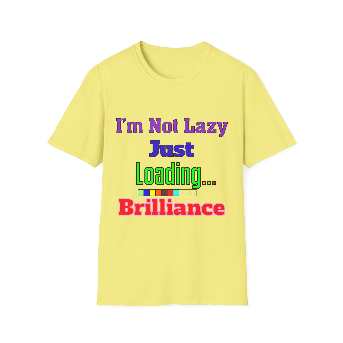 Funny Motivational Unisex T-Shirt - 'I'm Not Lazy, Just Loading...' for Casual Wear, Gifts, Birthdays, Humor, Self-Care