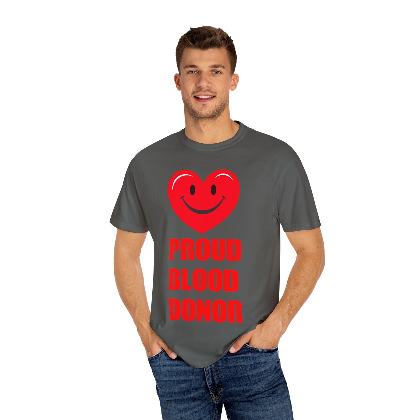 Proud Blood Donor T-Shirt | Unisex Garment-Dyed Tee for Everyday Wear, Fundraising Events, Health Awareness, Holidays, Gift Ideas