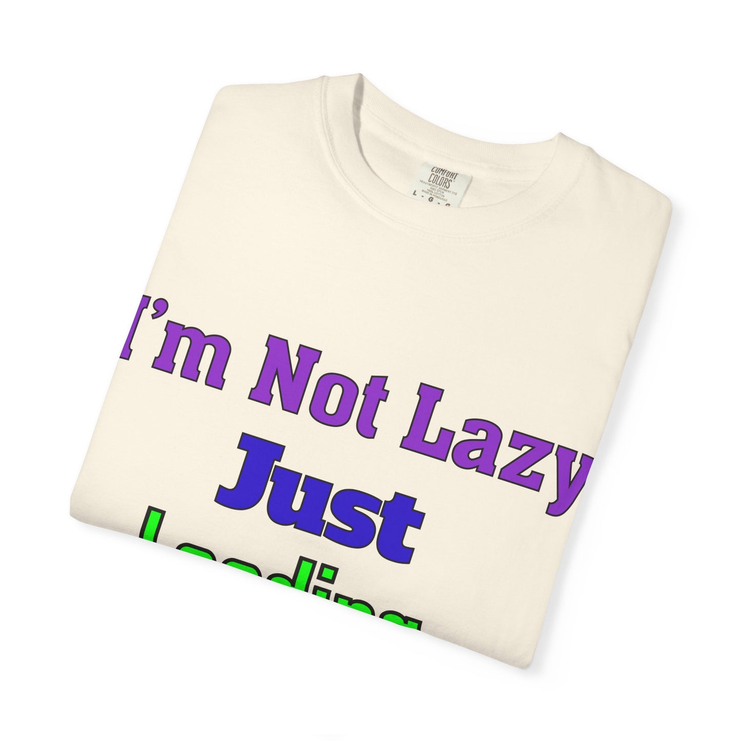 Humorous Unisex T-shirt - 'I'm Not Lazy Just Loading Brilliance', Funny Gift, Casual Wear, Everyday Tee, Meme Shirt