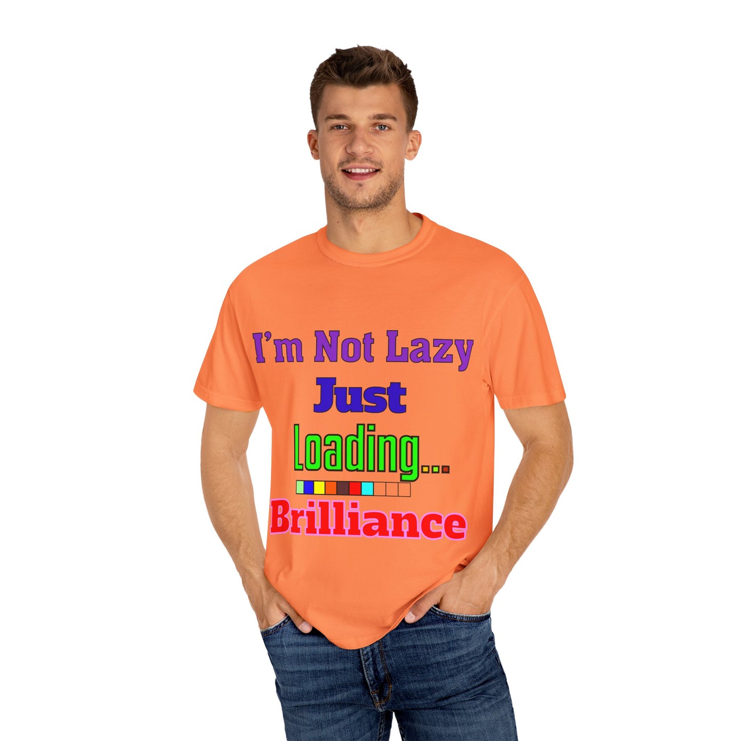 Humorous Unisex T-shirt - 'I'm Not Lazy Just Loading Brilliance', Funny Gift, Casual Wear, Everyday Tee, Meme Shirt