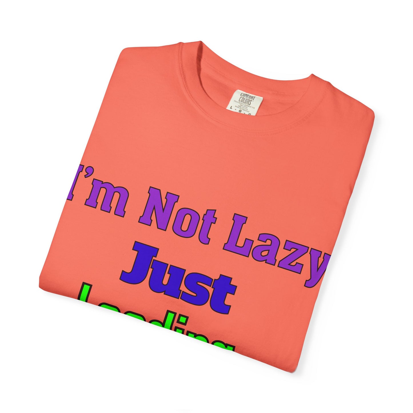 Humorous Unisex T-shirt - 'I'm Not Lazy Just Loading Brilliance', Funny Gift, Casual Wear, Everyday Tee, Meme Shirt