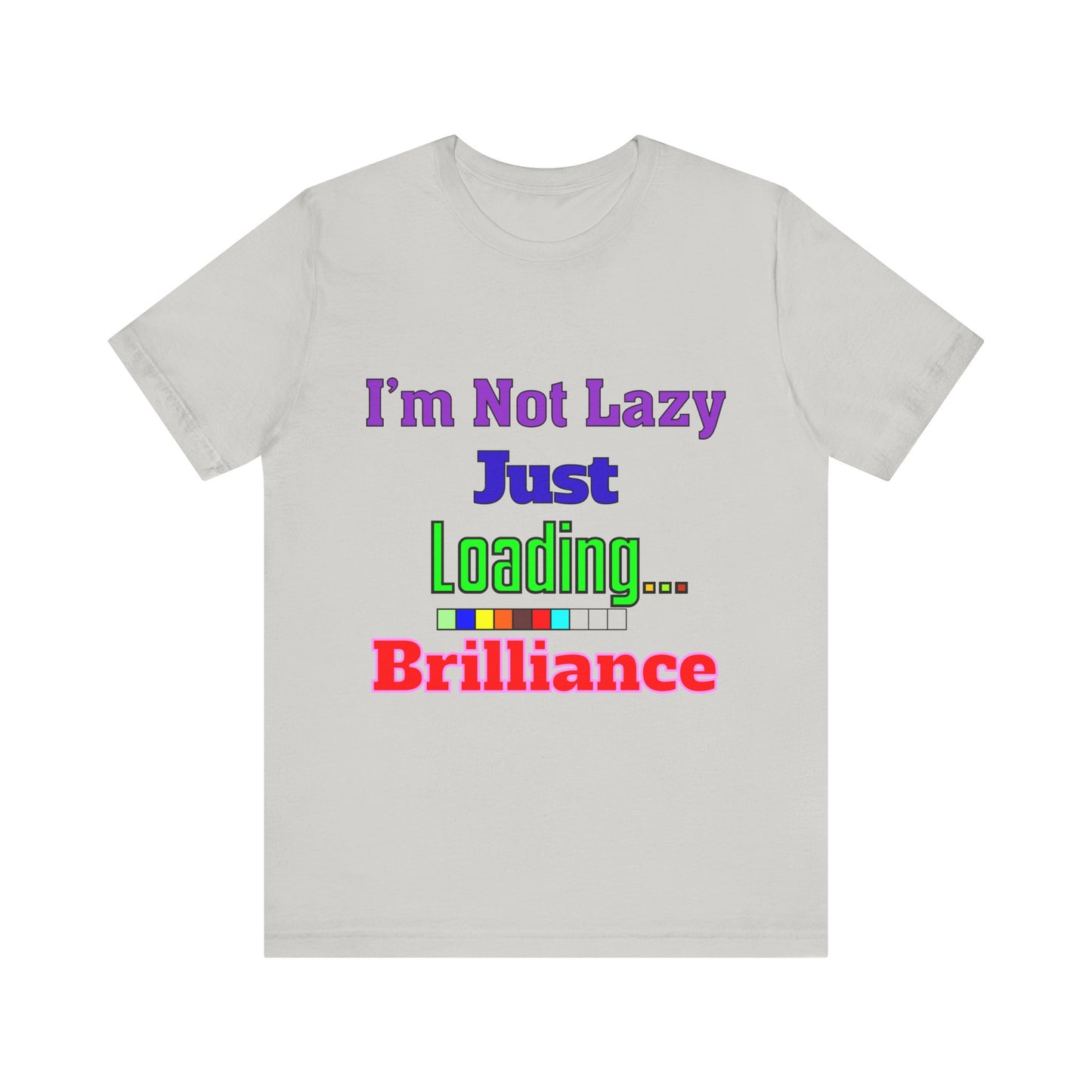 Brilliantly Lazy Unisex Tee - Fun T-Shirt for Relaxed Vibes, Ideal for Weekends, Gifts, and Casual Outings