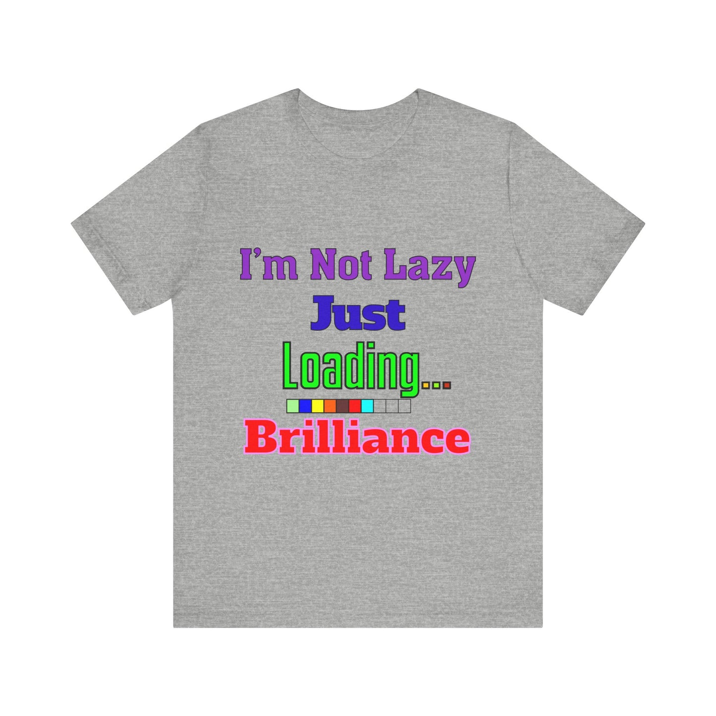 Brilliantly Lazy Unisex Tee - Fun T-Shirt for Relaxed Vibes, Ideal for Weekends, Gifts, and Casual Outings