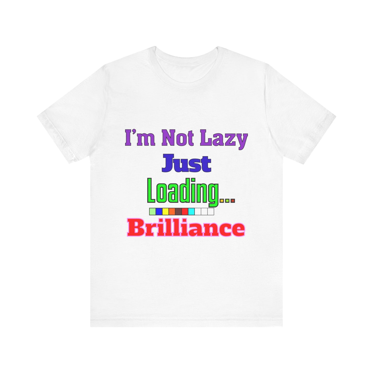 Brilliantly Lazy Unisex Tee - Fun T-Shirt for Relaxed Vibes, Ideal for Weekends, Gifts, and Casual Outings