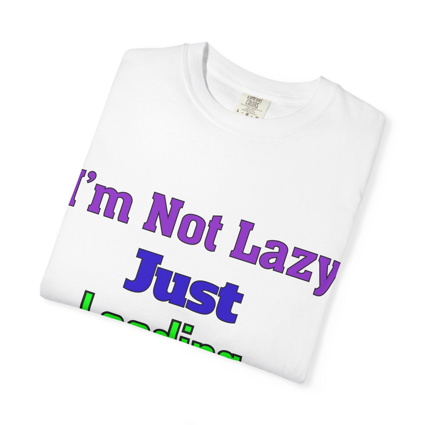 Humorous Unisex T-shirt - 'I'm Not Lazy Just Loading Brilliance', Funny Gift, Casual Wear, Everyday Tee, Meme Shirt