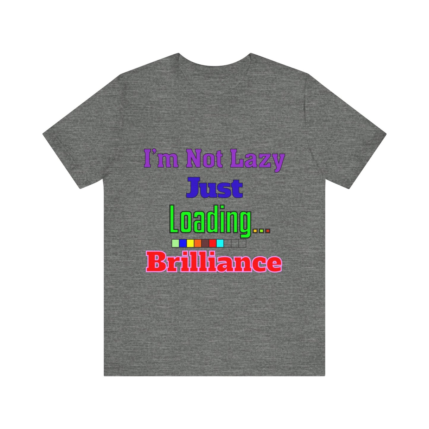Brilliantly Lazy Unisex Tee - Fun T-Shirt for Relaxed Vibes, Ideal for Weekends, Gifts, and Casual Outings