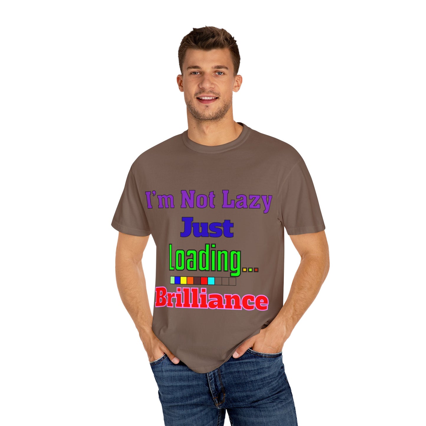 Humorous Unisex T-shirt - 'I'm Not Lazy Just Loading Brilliance', Funny Gift, Casual Wear, Everyday Tee, Meme Shirt