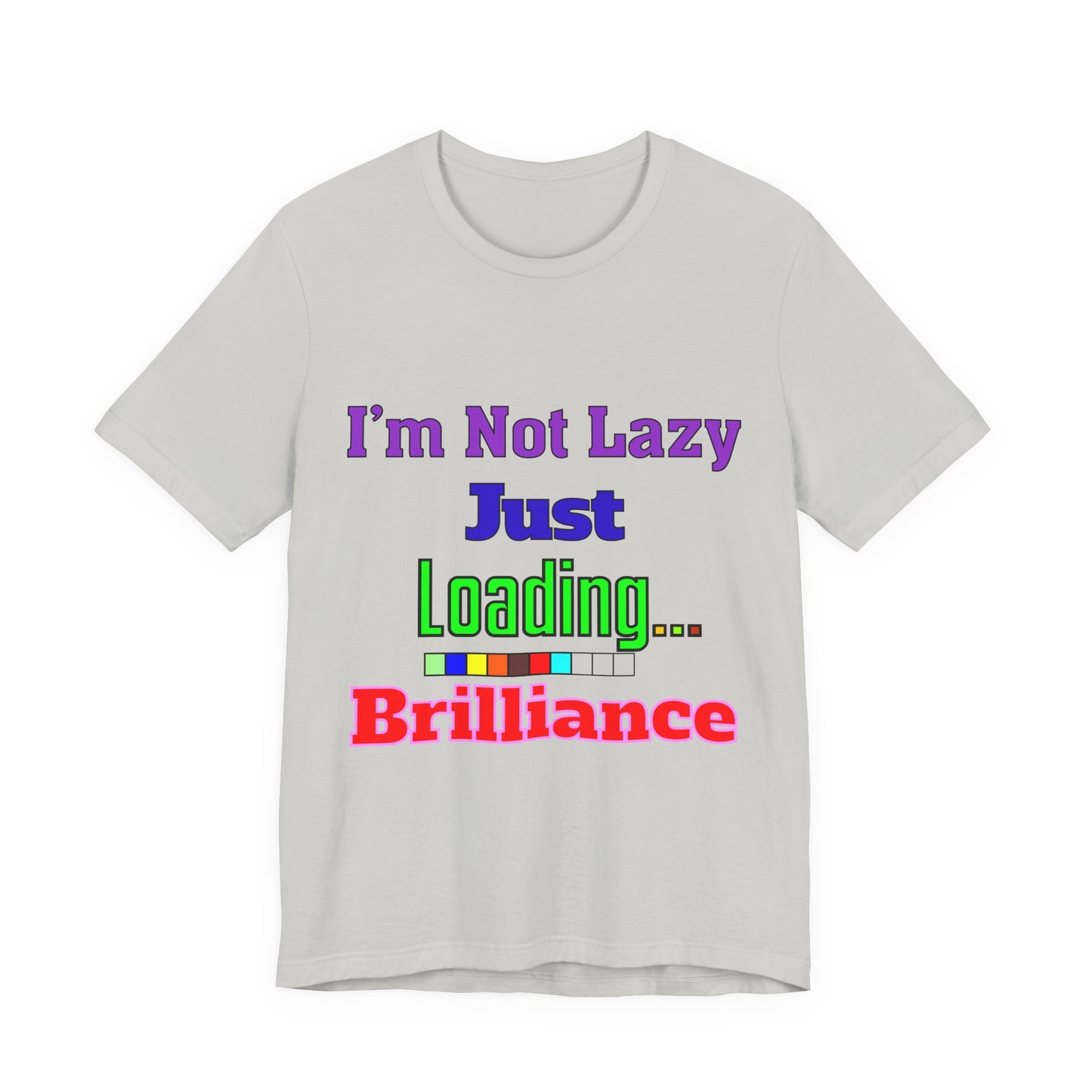 Brilliantly Lazy Unisex Tee - Fun T-Shirt for Relaxed Vibes, Ideal for Weekends, Gifts, and Casual Outings