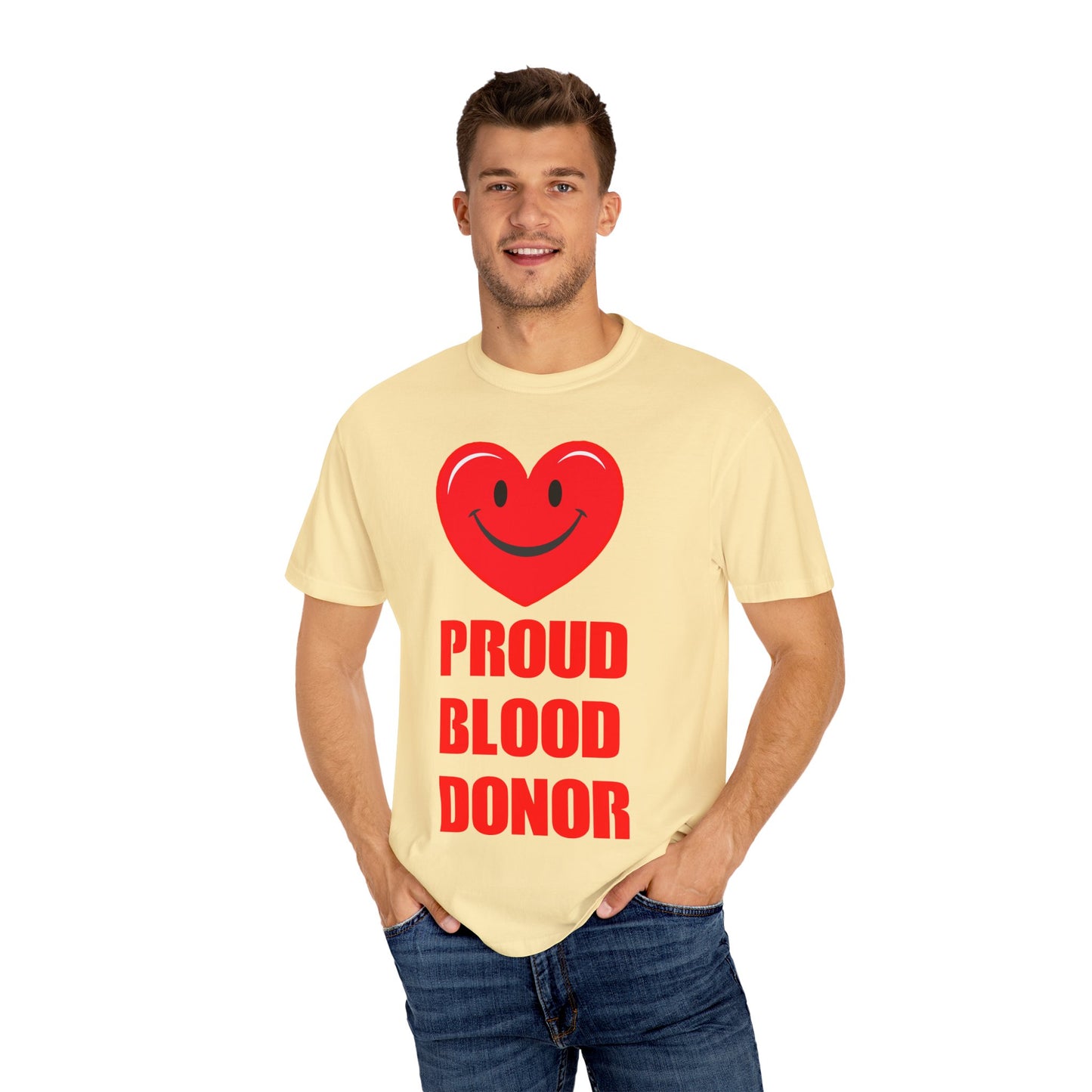 Proud Blood Donor T-Shirt | Unisex Garment-Dyed Tee for Everyday Wear, Fundraising Events, Health Awareness, Holidays, Gift Ideas
