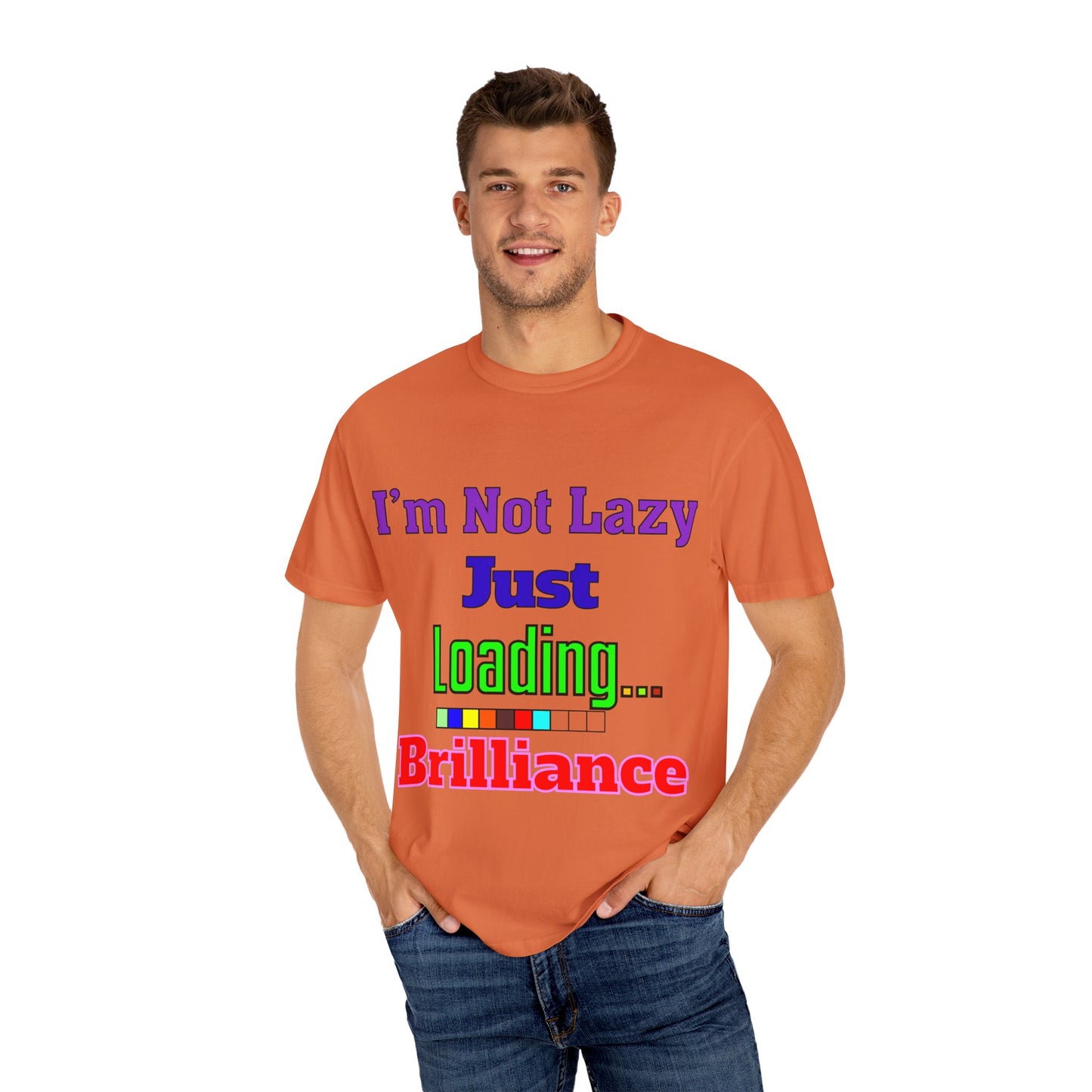 Humorous Unisex T-shirt - 'I'm Not Lazy Just Loading Brilliance', Funny Gift, Casual Wear, Everyday Tee, Meme Shirt