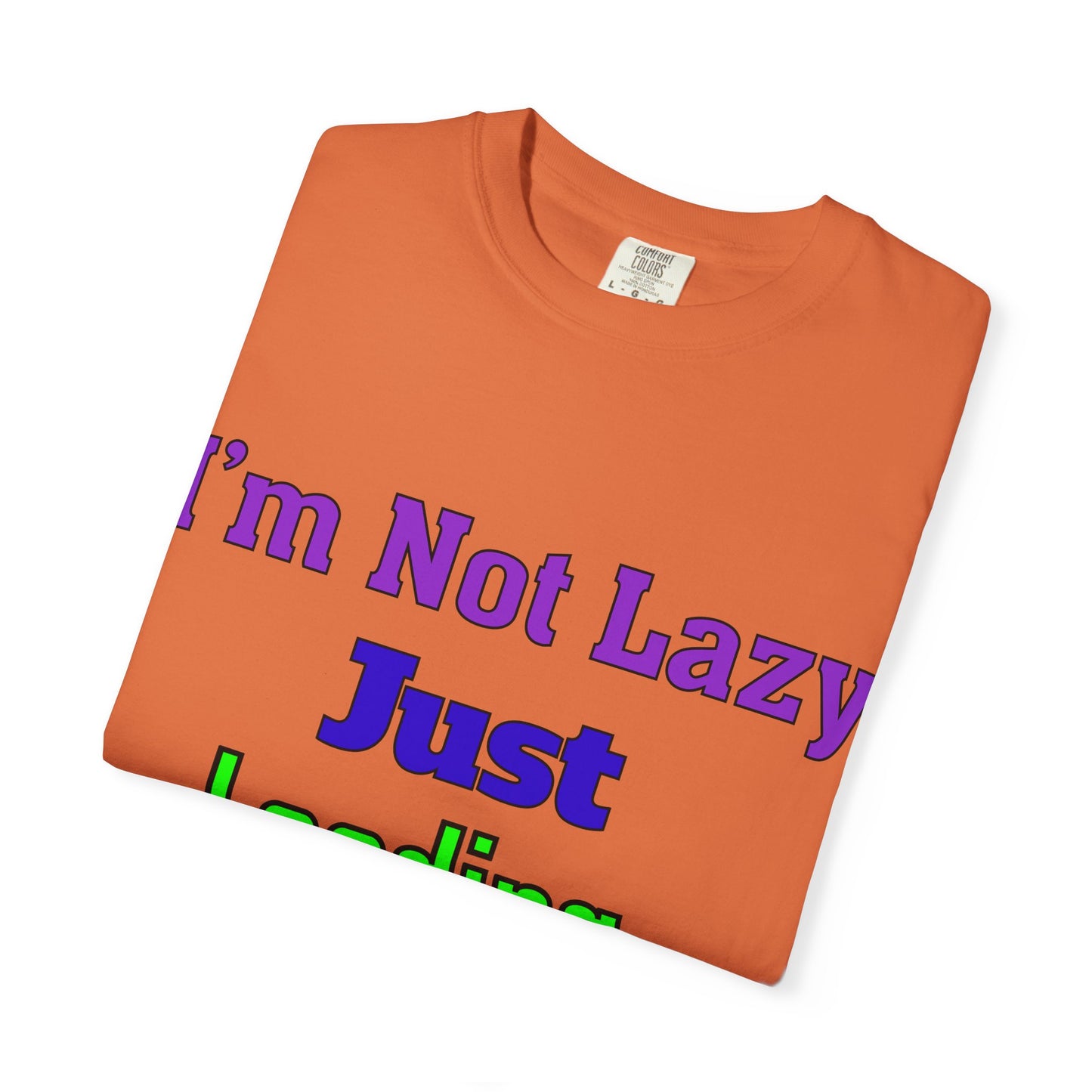 Humorous Unisex T-shirt - 'I'm Not Lazy Just Loading Brilliance', Funny Gift, Casual Wear, Everyday Tee, Meme Shirt