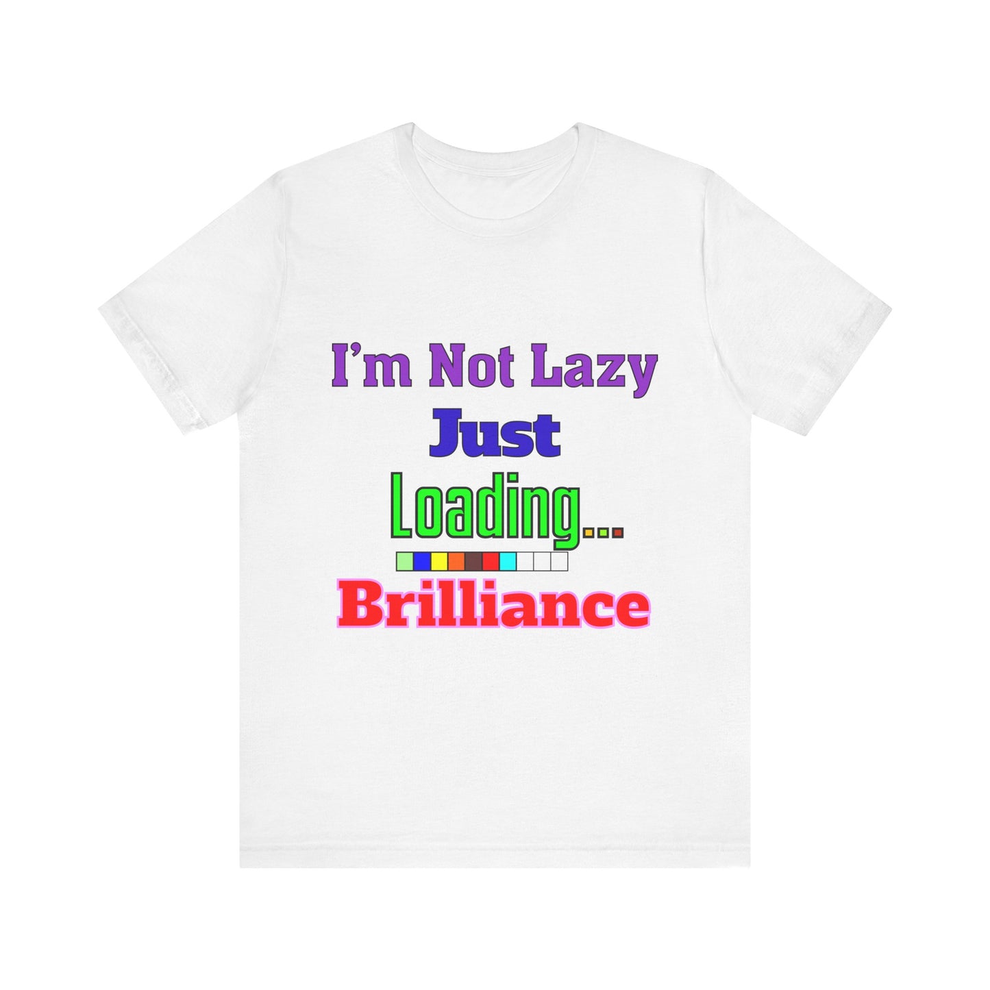 Brilliantly Lazy Unisex Tee - Fun T-Shirt for Relaxed Vibes, Ideal for Weekends, Gifts, and Casual Outings