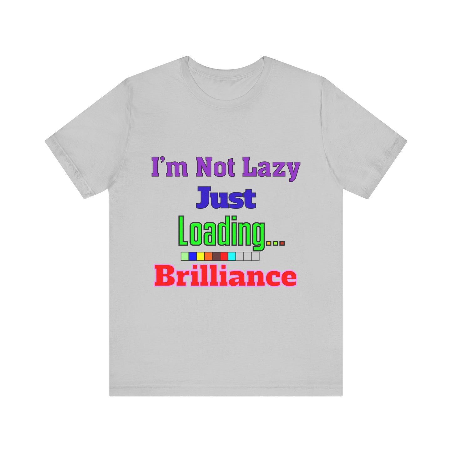 Brilliantly Lazy Unisex Tee - Fun T-Shirt for Relaxed Vibes, Ideal for Weekends, Gifts, and Casual Outings
