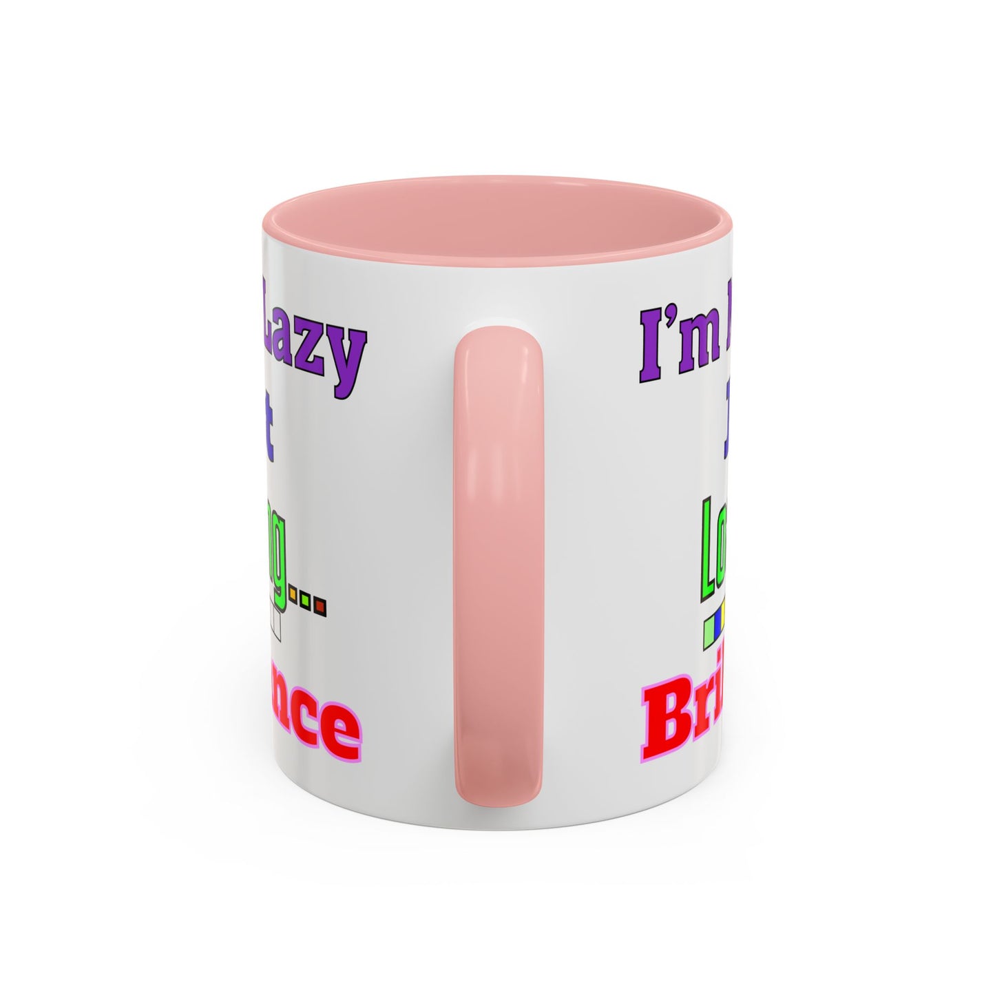 Accent Coffee Mug - I'm Not Lazy, Just Loading... Perfect Gift for Tech Lovers, Office Humor, Programmers, Coffee Lovers, Birthday