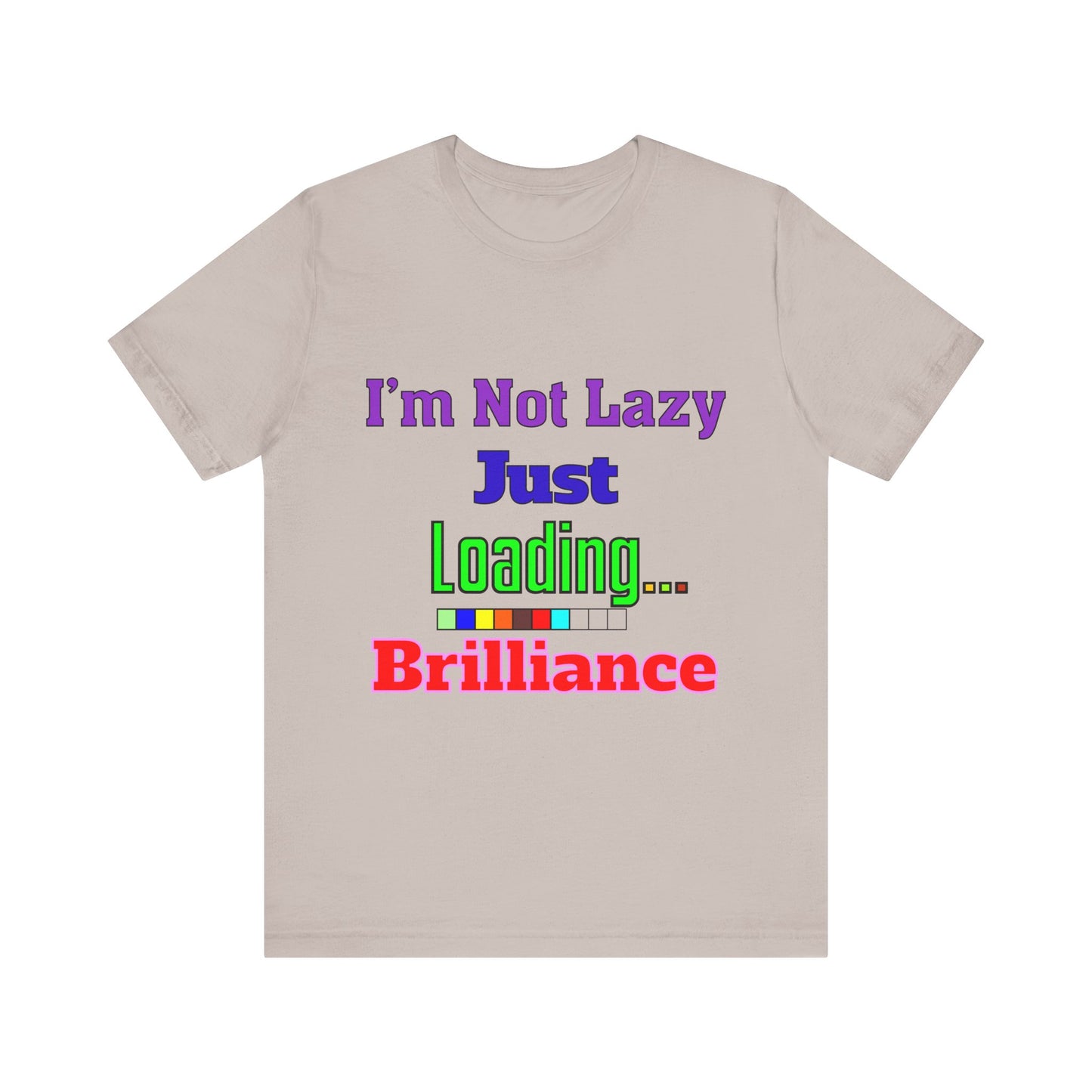 Brilliantly Lazy Unisex Tee - Fun T-Shirt for Relaxed Vibes, Ideal for Weekends, Gifts, and Casual Outings