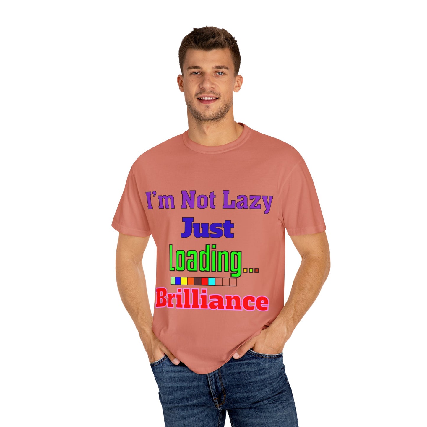 Humorous Unisex T-shirt - 'I'm Not Lazy Just Loading Brilliance', Funny Gift, Casual Wear, Everyday Tee, Meme Shirt