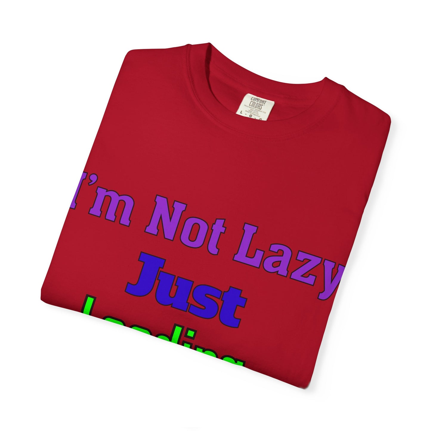 Humorous Unisex T-shirt - 'I'm Not Lazy Just Loading Brilliance', Funny Gift, Casual Wear, Everyday Tee, Meme Shirt