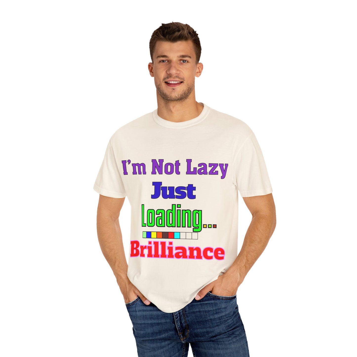 Humorous Unisex T-shirt - 'I'm Not Lazy Just Loading Brilliance', Funny Gift, Casual Wear, Everyday Tee, Meme Shirt
