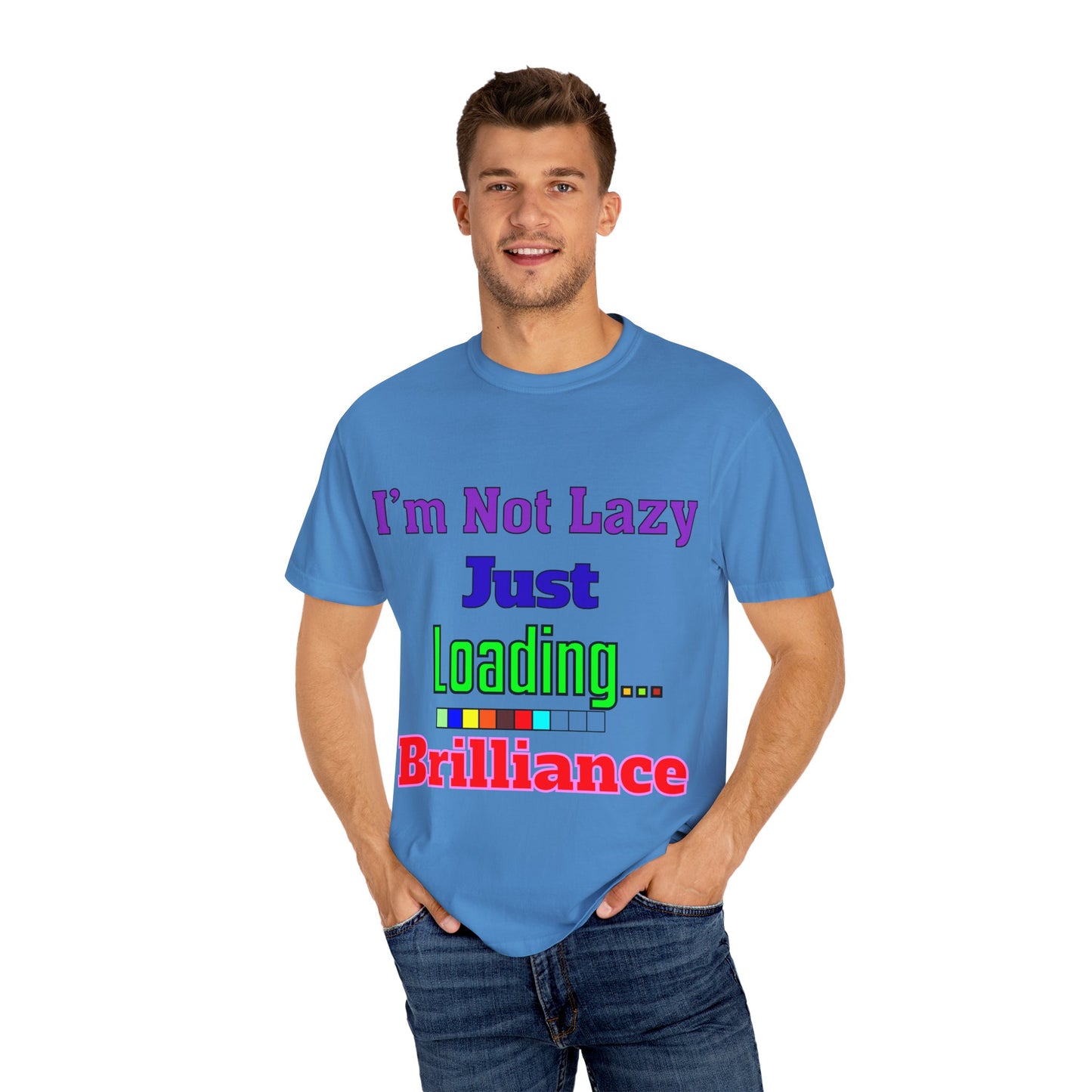 Humorous Unisex T-shirt - 'I'm Not Lazy Just Loading Brilliance', Funny Gift, Casual Wear, Everyday Tee, Meme Shirt
