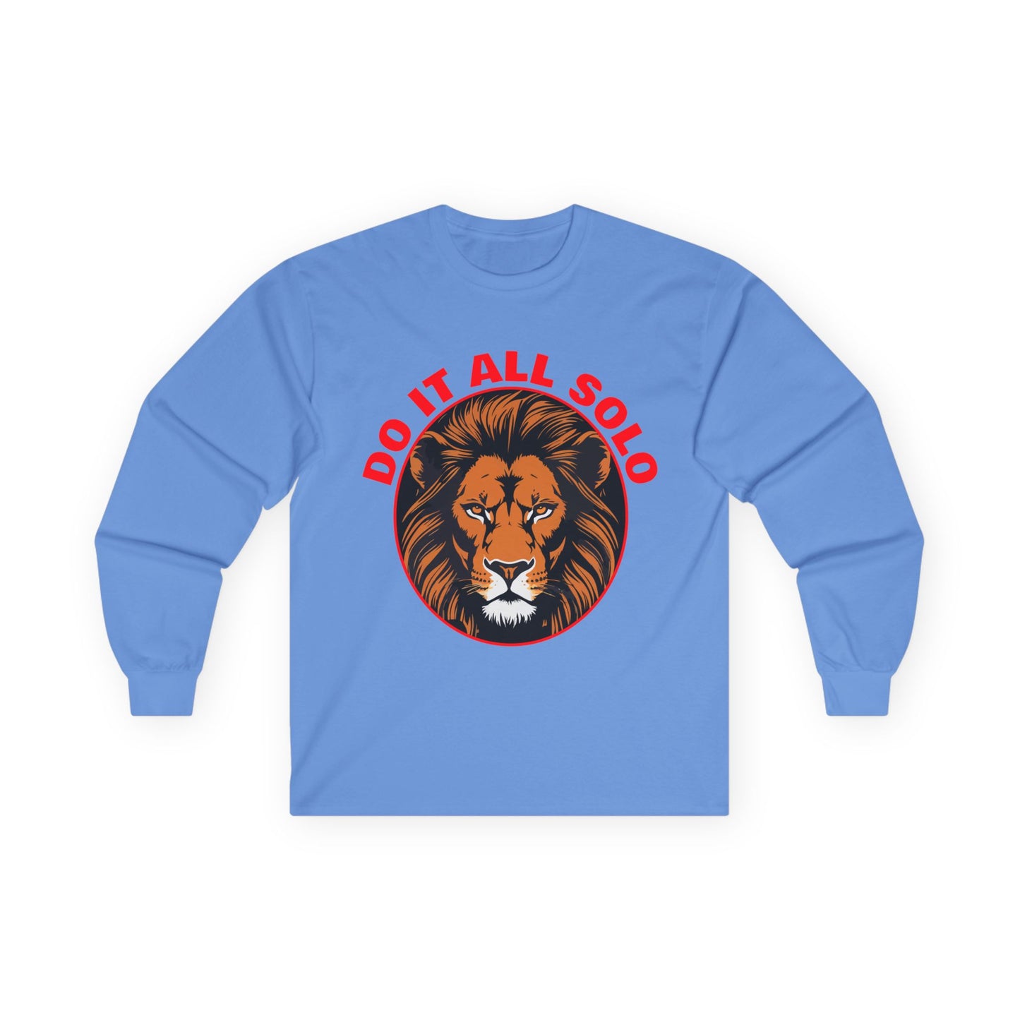 Do It All Solo Long Sleeve Tee, Motivational Shirt, Gift for Entrepreneurs, Casual Wear, Unique Lion Design, Unisex Apparel