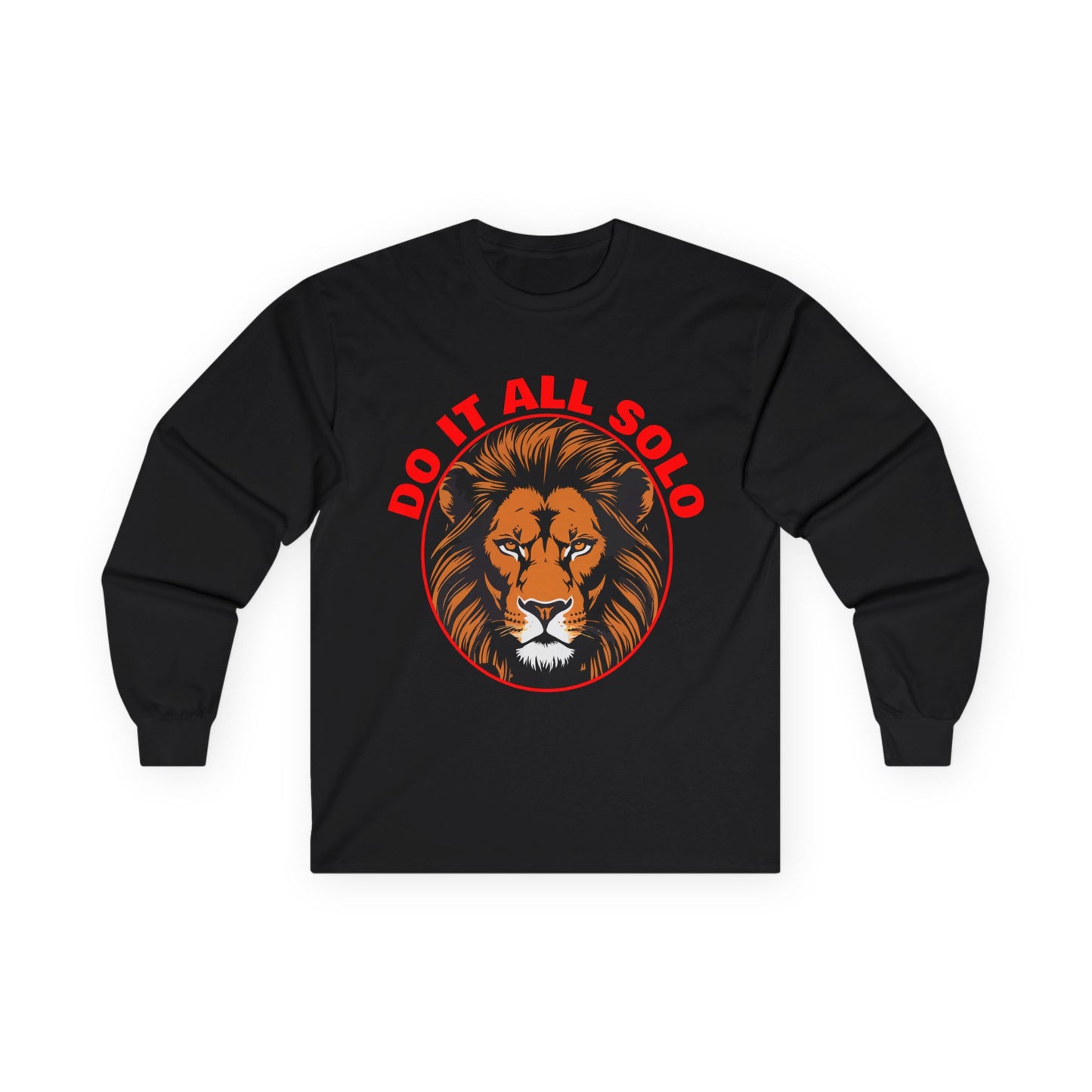 Do It All Solo Long Sleeve Tee, Motivational Shirt, Gift for Entrepreneurs, Casual Wear, Unique Lion Design, Unisex Apparel
